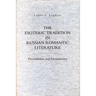 The Esoteric Tradition in Russian Romantic Literature: Decembrism and Freemasonry