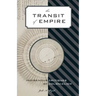 The Transit of Empire: Indigenous Critiques of Colonialism