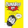 Dumbass 101