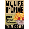 My Life of Crime: Essays and Other Entertainments