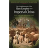 The Establishment of the Han Empire and Imperial China