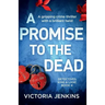A Promise to the Dead: A gripping crime thriller with a brilliant twist