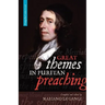 Great Themes in Puritan Preaching