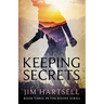 Keeping Secrets: Book Three in the Boone Series