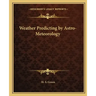 Weather Predicting by Astro-Meteorology