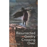 Resurrected Gentry Crossing Over: In Nightseason One