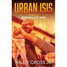 Urban ISIS: Revolution