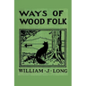 Ways of Wood Folk