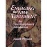 Engaging the New Testament (Paper Edition): An Interdisciplinary Introduction