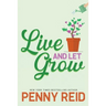 Live and Let Grow