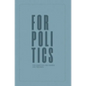 For Politics: The Christian, the Church and the State