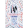 I Am: 10 Things God Says About Me