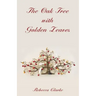 The Oak Tree with Golden Leaves