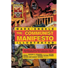 The Communist Manifesto Illustrated: All Four Parts