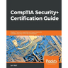 CompTIA Security+ Certification Guide: Master IT security essentials and exam topics for CompTIA Security+ SY0-501 certification