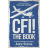CFI! The Book: A Satirical Aviation Comedy