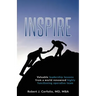 Inspire: Valuable leadership lessons from a world renowned highly functioning operative team