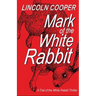 Mark of the White Rabbit