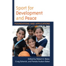 Sport for Development and Peace: Foundations and Applications