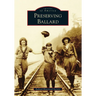 Preserving Ballard