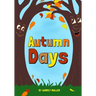 Autumn Days