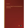 Preliminary Report Concerning Explorations and Surveys