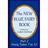 The New Blue Fairy Book: Part 2: Fairy Tales 7 to 12