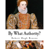By What Authority?