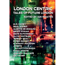 London Centric: Tales of Future London