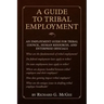 A Guide to Tribal Employment