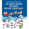 Richard Scarry's the Night Before the Night Before Christmas!