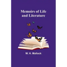 Memoirs of Life and Literature