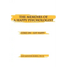 The Memoirs of a Happy Psychologist