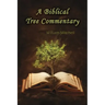 A Biblical Tree Commentary