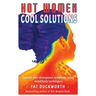 Hot Women Cool Solutions