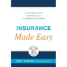 Insurance Made Easy: A Comprehensive Roadmap to the Coverage You Need