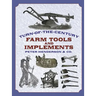 Turn-Of-The-Century Farm Tools and Implements