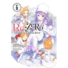 RE: Zero -Starting Life in Another World-, Vol. 6 (Light Novel): Volume 6