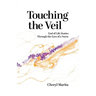 Touching the Veil