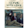 To Fur, With Love: America's Oldest Furrier