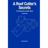 A Roof Cutter's Secrets to Framing the Custom Home