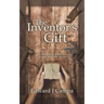 The Inventor's Gift