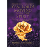 Yea, Lord! Moving with the Spirit: Fifty Years a Minister and a Scholar to the Glory of God