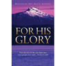 For His Glory