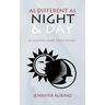 As Different as Night and Day: A Complete Guide to Astrology