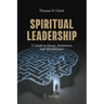 Spiritual Leadership: A Guide to Focus, Awareness, and Mindfulness