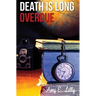 Death is Long Overdue