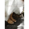 Faster Than Light: New and Selected Poems, 1996-2011