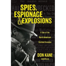 Spies, Espionage & Explosions: A Tale of the North American German Invasion