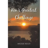 Ken's Greatest Challenge